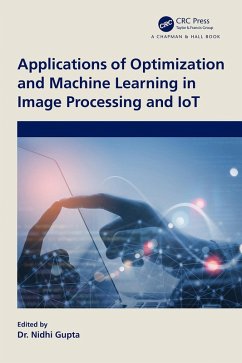 Applications of Optimization and Machine Learning in Image Processing and IoT (eBook, PDF)