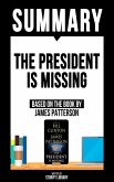 Summary - The President Is Missing (eBook, ePUB) Summary - The President Is Missing (eBook, ePUB)