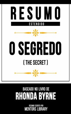 Resumo Estendido - O Segredo (The Secret) (eBook, ePUB) - Library, Mentors