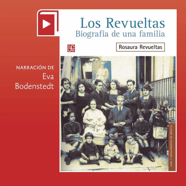 Los Revueltas. Biografía de una familia (MP3-Download) Los Revueltas. Biografía de una familia (MP3-Download)