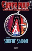 Super-Pulp 20: Surfin' Saigon (eBook, ePUB)