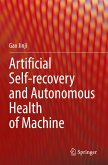 Artificial Self-recovery and Autonomous Health of Machine