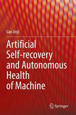 Artificial Self-recovery and Autonomous Health of Machine - Jinji, Gao