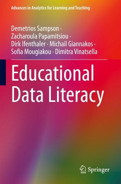 Educational Data Literacy - Sampson, Demetrios;Papamitsiou, Zacharoula;Ifenthaler, Dirk