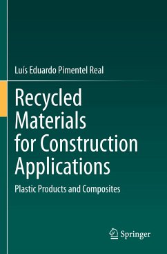 Recycled Materials for Construction Applications - Real, Luís Eduardo Pimentel