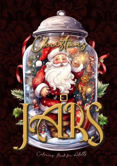 Christmas Jars Coloring Book for Adults - Publishing, Monsoon;Grafik, Musterstück