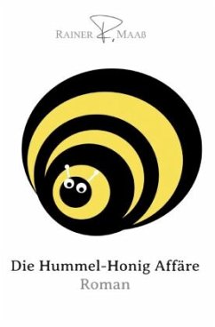 Die Hummel-Honig Affäre - Maaß, Rainer