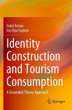 Identity Construction and Tourism Consumption - Arslan, Erdal;Coskun, Inci Oya