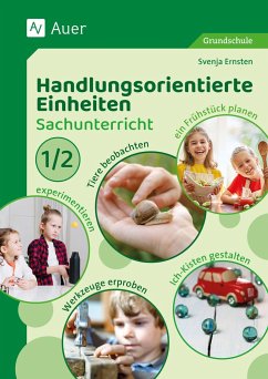 Handlungsorientierte Einheiten Sachunterricht 1/2 - Ernsten, Svenja