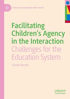 Facilitating Children's Agency in the Interaction - Baraldi, Claudio