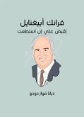 فرانك أبيغنايل: إقبض علي إن استطعت (eBook, ePUB)