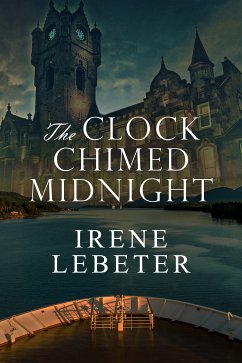 The Clock Chimed Midnight (eBook, ePUB) - Lebeter, Irene