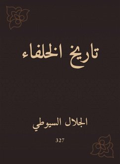 History of the caliphs (eBook, ePUB) - Al -Suyuti, Jalaluddin