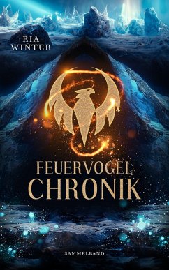 Cover Feuervogel-Chronik: Sammelband (eBook, ePUB)