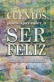 Cuentos para aprender a ser feliz a través de la consciencia (eBook, ePUB)