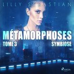 Métamorphoses - Tome 3 : Symbiose (MP3-Download)
