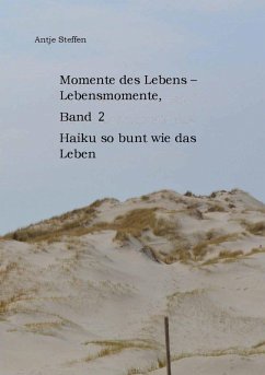 Momente des Lebens - Lebensmomente Band 2 (eBook, ePUB) - Steffen, Antje