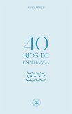 40 Rios de Esperança (eBook, ePUB) 40 Rios de Esperança (eBook, ePUB)