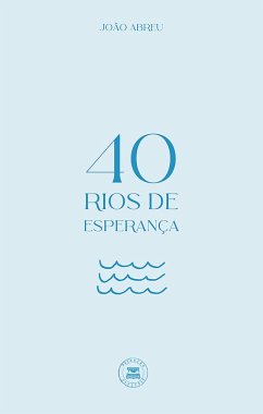 Cover 40 Rios de Esperança (eBook, ePUB)