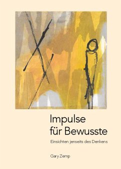 Impulse für Bewusste (eBook, ePUB) - Zemp, Gary