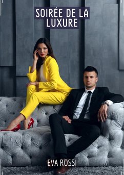 Soirée de la Luxure (eBook, ePUB) - Rossi, Eva