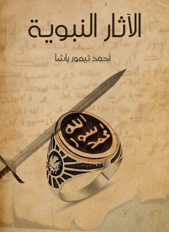 Prophetic monuments (eBook, ePUB) - Pasha, Ahmed Timur