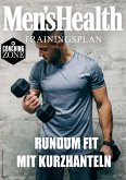 MEN'S HEALTH Trainingsplan: Rundum fit mit Kurzhanteln in 8 Wochen (eBook, PDF)