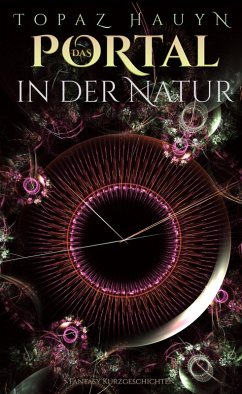 Das Portal in der Natur (eBook, ePUB) - Hauyn, Topaz