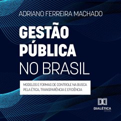 Gestão pública no Brasil (MP3-Download) - Machado, Adriano Ferreira