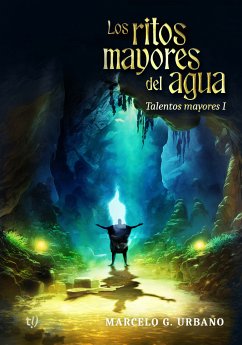 Los ritos mayores del agua (eBook, ePUB) - Urbano, Marcelo