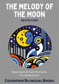 The Melody of the Moon and Other Stories: Bilingual Esperanto-English Short Stories for Language Learners (eBook, ePUB)