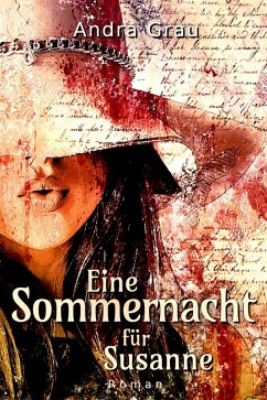 Eine Sommernacht für Susanne (eBook, ePUB) - Grau, Andrea