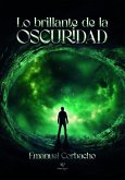 Lo brillante de la oscuridad (eBook, ePUB)