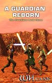 A Guardian Reborn (The Guardians, #3) (eBook, ePUB)
