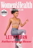 WOMEN'S HEALTH Trainingsplan: Let it Burn: Fatburning zu Hause (eBook, ePUB)