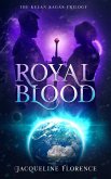 Royal Blood (The Kelan Sagas, #3) (eBook, ePUB)