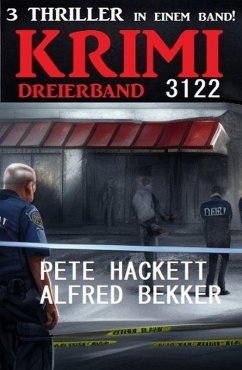 Krimi Dreierband 3122 (eBook, ePUB) - Bekker, Alfred; Hackett, Pete