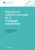 Guía para el rediseño curricular de la Pedagogía Hospitalaria (eBook, PDF)