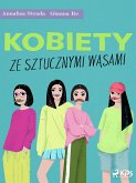 Kobiety ze sztucznymi wąsami (eBook, ePUB)