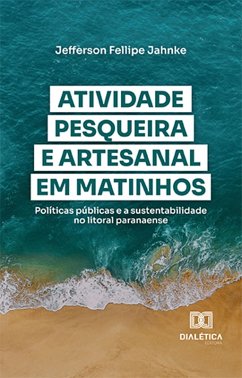 Cover Atividade pesqueira e artesanal em Matinhos (eBook, ePUB)