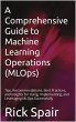 A Comprehensive Guide to Machine... - Bild 1
