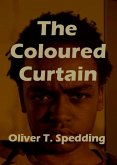 The Coloured Curtain (eBook, ePUB)