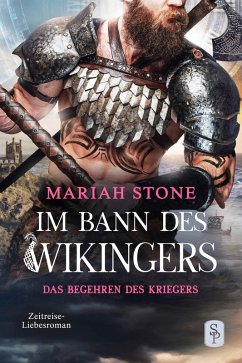 Das Begehren des Kriegers - Zweiter Band der Im Bann des Wikingers-Reihe (eBook, ePUB) - Stone, Mariah