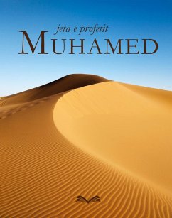 Jeta e profetit Muhamed (eBook, ePUB) - Shqiptare, Shoqëria Islame