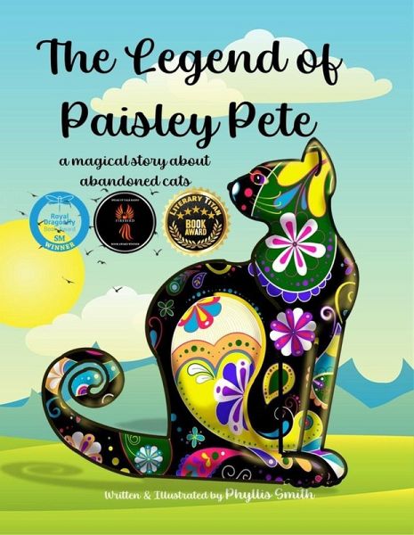 The Legend of Paisley Pete: A Magical Story About Abandoned Cats (eBook, ePUB)