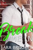 Break Me In (Geek Kink, #3) (eBook, ePUB)