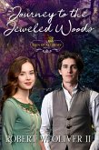 Journey to the Jeweled Woods (Sign of Alchemy) (eBook, ePUB) Journey to the Jeweled Woods (Sign of Alchemy) (eBook, ePUB)