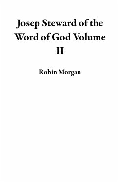 Joseph Steward of the Word of God Volume II (eBook, ePUB) - Morgan, Robin