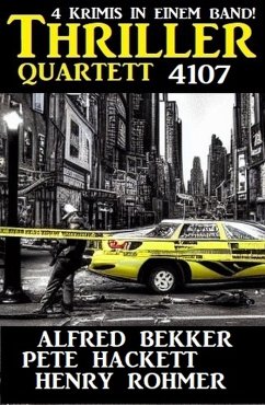Thriller Quartett 4107 (eBook, ePUB) - Bekker, Alfred; Hackett, Pete; Rohmer, Henry