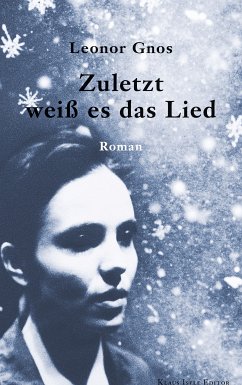 Zuletzt weiß es das Lied (eBook, ePUB)